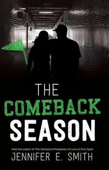 The Comeback Season, Paperback/Jennifer E. Smith