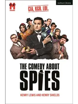 The Comedy About Spies, Paperback/Henry Shields