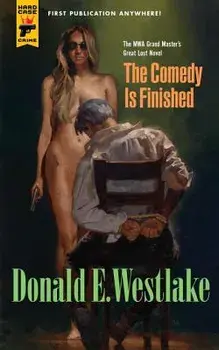 The Comedy Is Finished/Donald E. Westlake