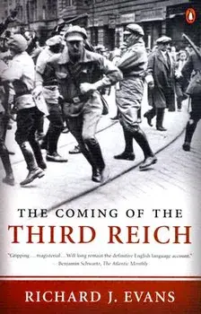 The Coming of the Third Reich, Paperback/Richard J. Evans