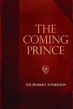 The Coming Prince, Paperback/Sir Robert Anderson