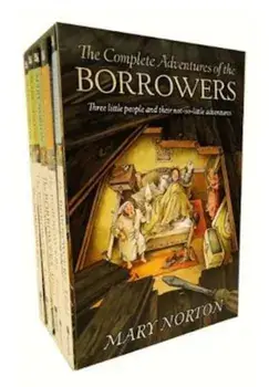 The Complete Adventures of the Borrowers, Paperback/Mary Norton