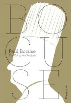 The Complete Bocuse, Hardcover/Paul Bocuse