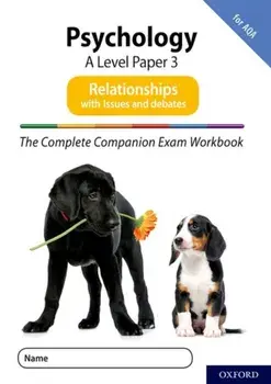 The Complete Companions for AQA Fourth Edition: 16-18: AQA Psychology A Level: Paper 3 Exam Workbook: Relationships. With all you need to know for your 2022 assessments, Paperback/Clare Compton