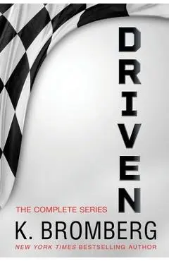 The Complete Driven Series - K. Bromberg