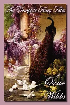The Complete Fairy Tales of Oscar Wilde, Hardcover/Oscar Wilde