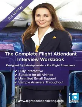 The Complete Flight Attendant Interview Work Book, Paperback/MS Sasha Robinson B. Sc