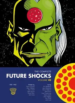 The Complete Future Shocks Vol. 2, Paperback/Alan Moore