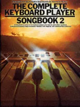 The Complete Keyboard Player. Songbook 2/Kenneth Baker