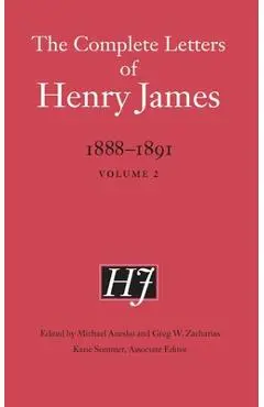 The Complete Letters of Henry James, 1888-1891: Volume 2 - Henry James