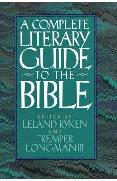 The Complete Literary Guide to the Bible - Leland Ryken