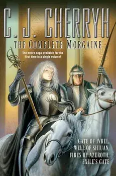 The Complete Morgaine, Paperback/C. J. Cherryh