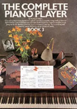 The Complete Piano Player. Book 3/Kenneth Baker