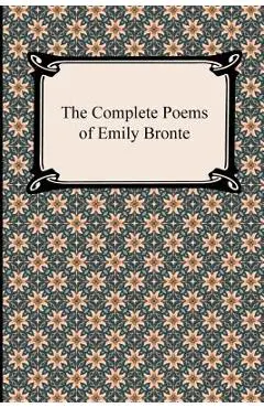 The Complete Poems of Emily Bronte - Emily Bronte