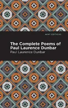 The Complete Poems of Paul Laurence Dunbar, Paperback/Paul Laurence Dunbar