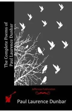 The Complete Poems of Paul Laurence Dunbar - Paul Laurence Dunbar