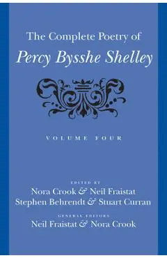 The Complete Poetry of Percy Bysshe Shelley - Percy Bysshe Shelley