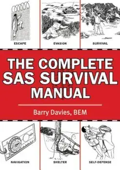The Complete SAS Survival Manual, Paperback/Barry Davies