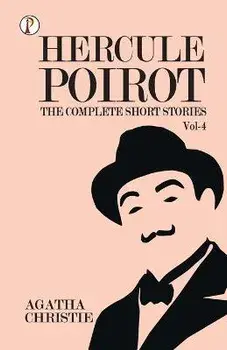 The Complete Short Stories with Hercule Poirot - Vol 4, Paperback/Agatha Christie