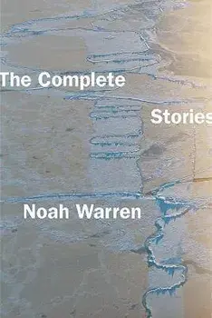 The Complete Stories, Paperback/Noah Warren