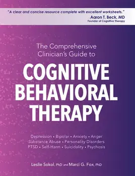 The Comprehensive Clinician's Guide to Cognitive Behavioral Therapy, Paperback/Leslie Sokol