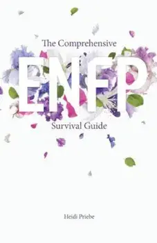 The Comprehensive Enfp Survival Guide, Paperback/Heidi Priebe
