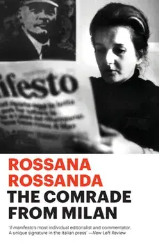 The Comrade from Milan, Paperback/Rossana Rossanda