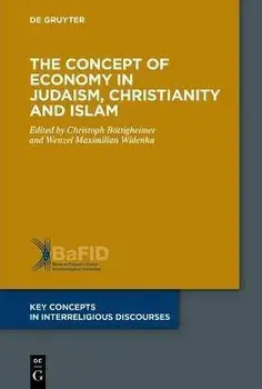 The Concept of Economy in Judaism, Christianity and Islam, Paperback/No Contributor