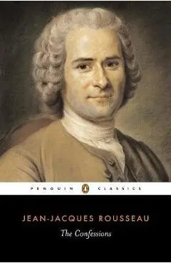 The Confessions - Jean-jacques Rousseau