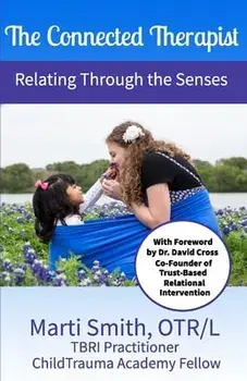 The Connected Therapist: Relating Through the Senses, Paperback/Jamie Tanner