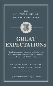 The Connell Guide To Charles Dickens's Great Expectations, Paperback/Jolyon Connell