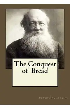 The Conquest of Bread - Andrea Gouveia