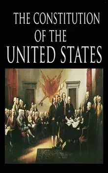 The Constitution and the Declaration of Independence: The Constitution of the United States of America, Hardcover/***