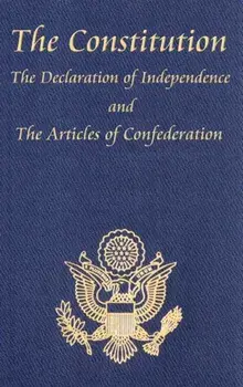 The Constitution of the United States of America, with the Bill of Rights and All of the Amendments; The Declaration of Independence; And the Articles, Hardcover/Thomas Jefferson