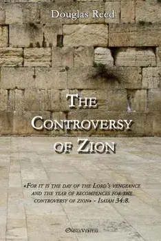 The Controversy of Zion, Paperback/Douglas Reed