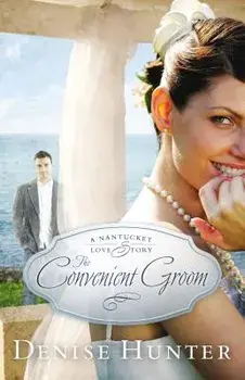 The Convenient Groom, Paperback/Denise Hunter