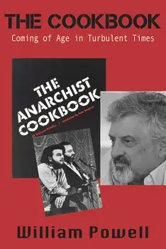 The Cookbook: Coming of Age in Turbulent Times, Paperback/William Powell