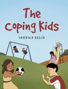 The Coping Kids, Hardcover/Jessica Ellis
