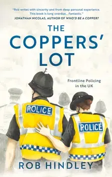 The Coppers' Lot. Frontline Policing in the UK, Paperback/***