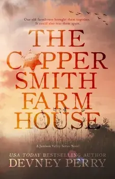The Coppersmith Farmhouse, Paperback/Devney Perry