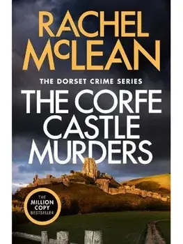 The Corfe Castle Murders. 2 New edition, Paperback/Rachel McLean