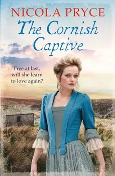 The Cornish Captive. Main, Paperback/Nicola (Author) Pryce