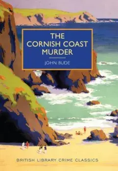 The Cornish Coast Murder, Paperback/John Bude
