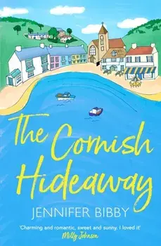 The Cornish Hideaway. 'A sun-drenched delight, an absolute joy!' HEIDI SWAIN, Paperback/***