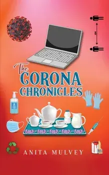 The Corona Chronicles, Paperback/Anita Mulvey