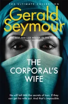 The Corporal's Wife, Paperback/Gerald Seymour