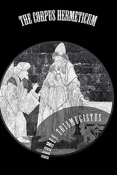The Corpus Hermeticum, Paperback/Hermes Trismegistus