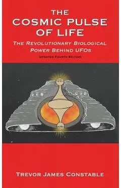 The Cosmic Pulse of Life - Trevor James Constable
