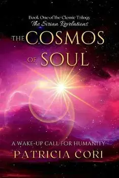 The Cosmos of Soul: A Wake-up Call for Humanity, Paperback/Patricia Cori