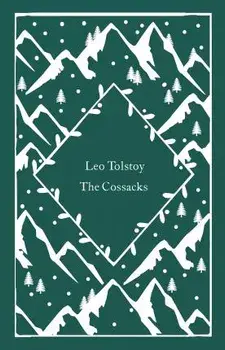 The Cossacks, Hardback/Leo Tolstoy